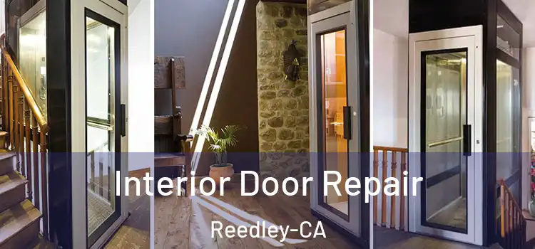 Interior Door Repair Reedley-CA